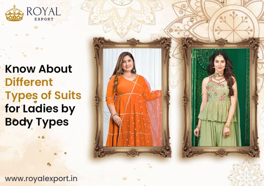 Different Types of Suits for Ladies by Body Types